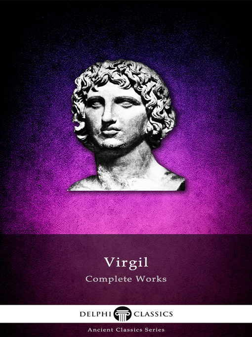 Title details for Delphi Complete Works of Virgil (Illustrated) by Virgil - Available